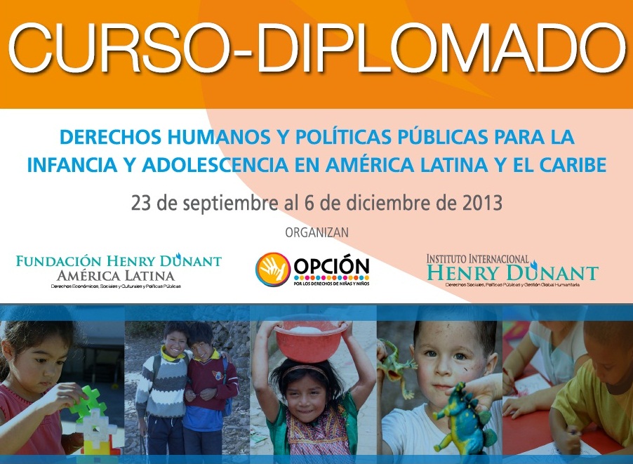Derechos Humanos y Políticas Públicas para la Infancia y Adolescencia en América Latina y El Caribe 2013