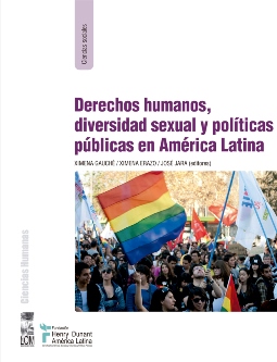 Derechos Humanos, Diversidad Sexual y Politicas Públicas en America Latina